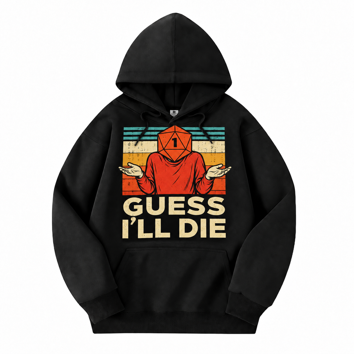 Guess I’ll Die black D&D hoodie front view