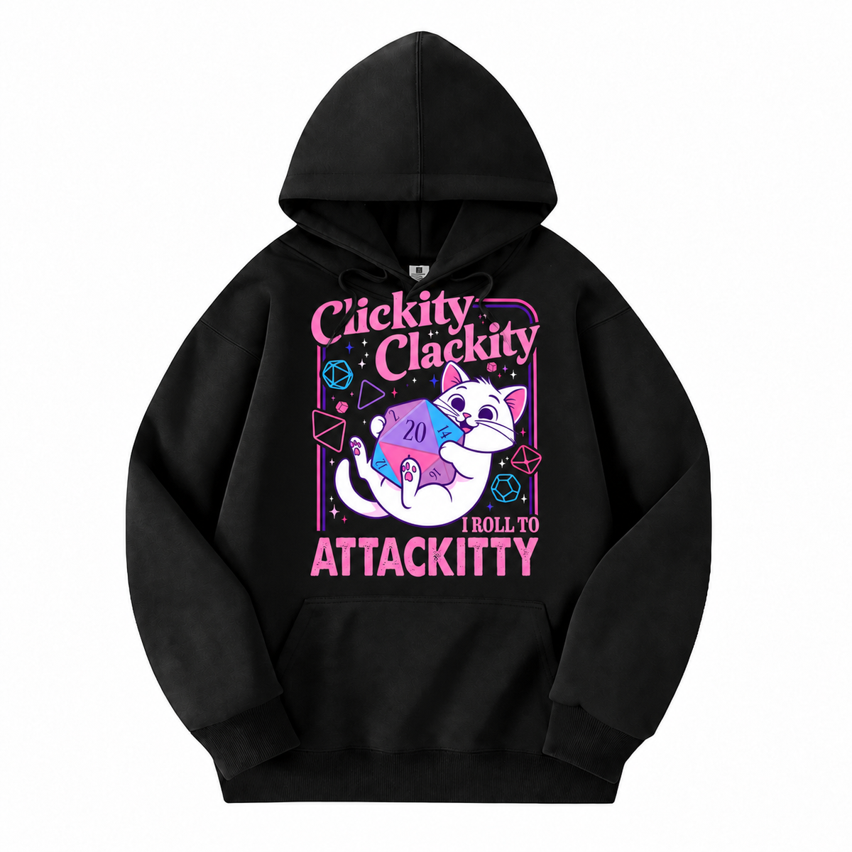 Clickity Clackity Roll to Attackity black D&D hoodie front view