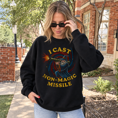 I Cast Non-Magic Missile black DnD sweatshirt worn by a woman outdoors