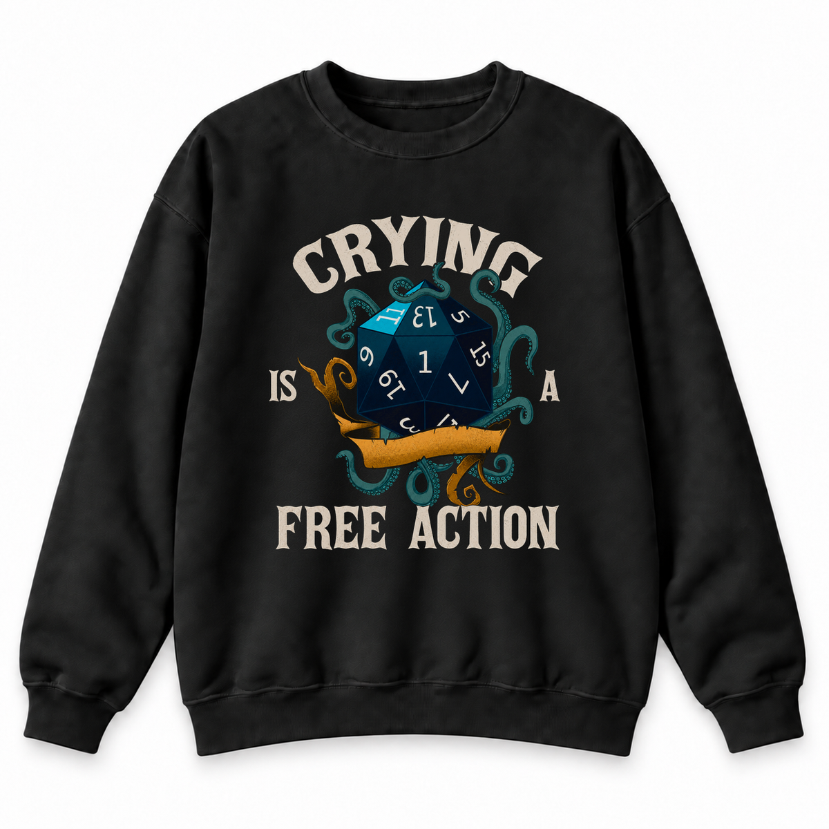 Crying Is a Free Action black DnD sweatshirt front product view