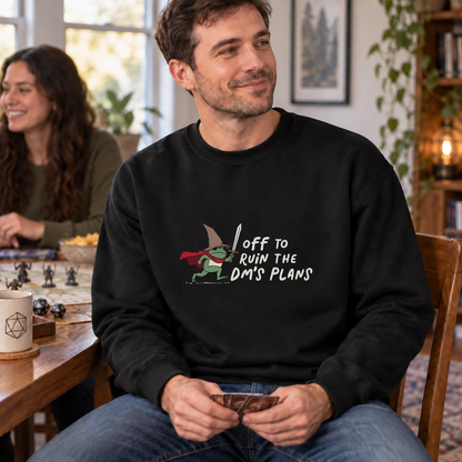 Off to Ruin the DM’s Plans black DnD sweatshirt worn by a man at game night