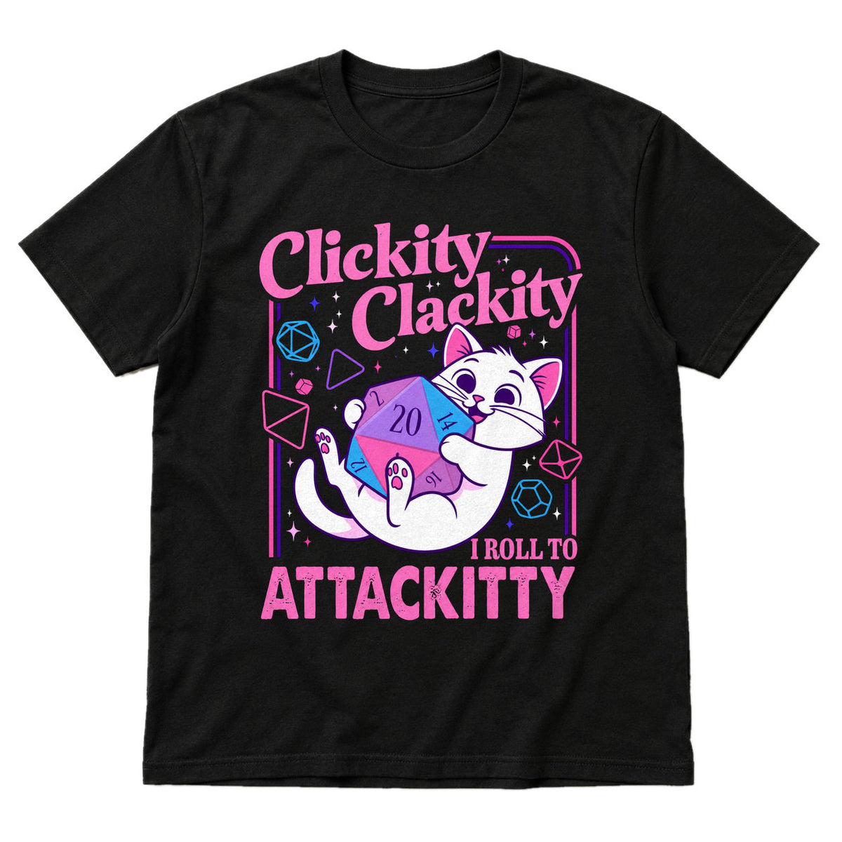 Clickity Clackity Roll to Attackity - DnD T-Shirt main product image on white background