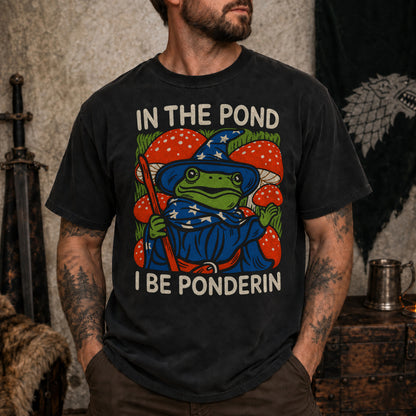 In the Pond I Be Ponderin’ - DnD T-Shirt D&D lifestyle image